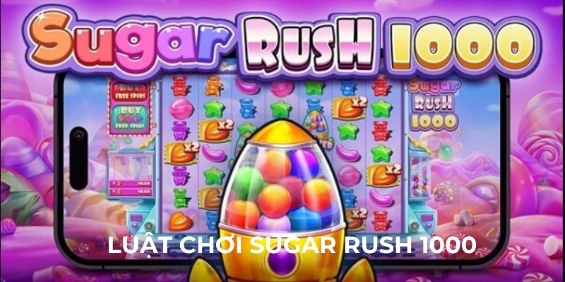 Luật chơi cơ bản của loại hình slot game sugar rush