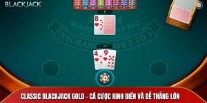 Cách chơi Classic blackjack gold chi tiết tại m88