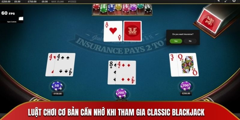 Luật chơi cơ bản cần nhớ khi tham gia classic blackjack Gold